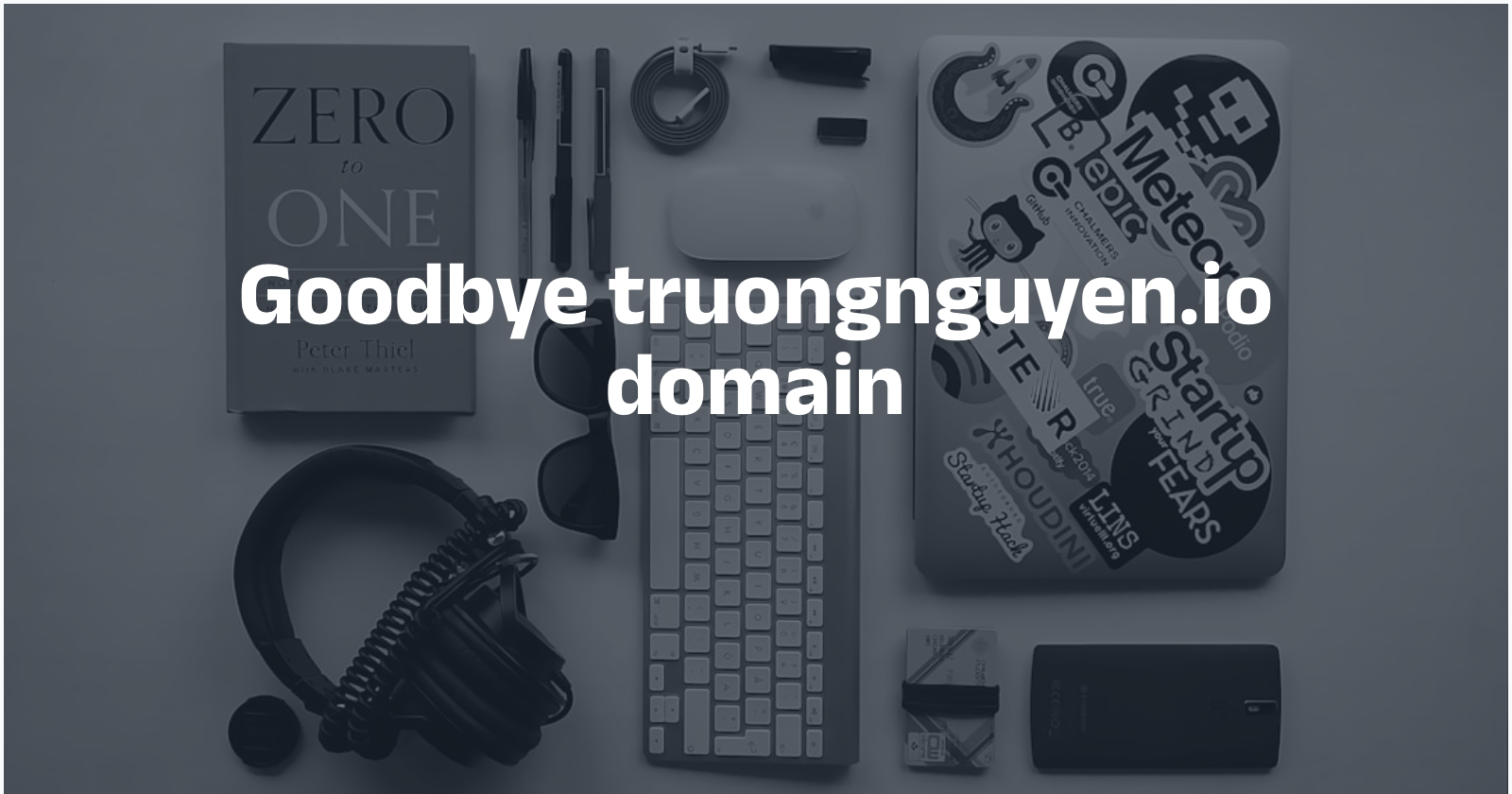 Goodbye truongnguyen.io domain